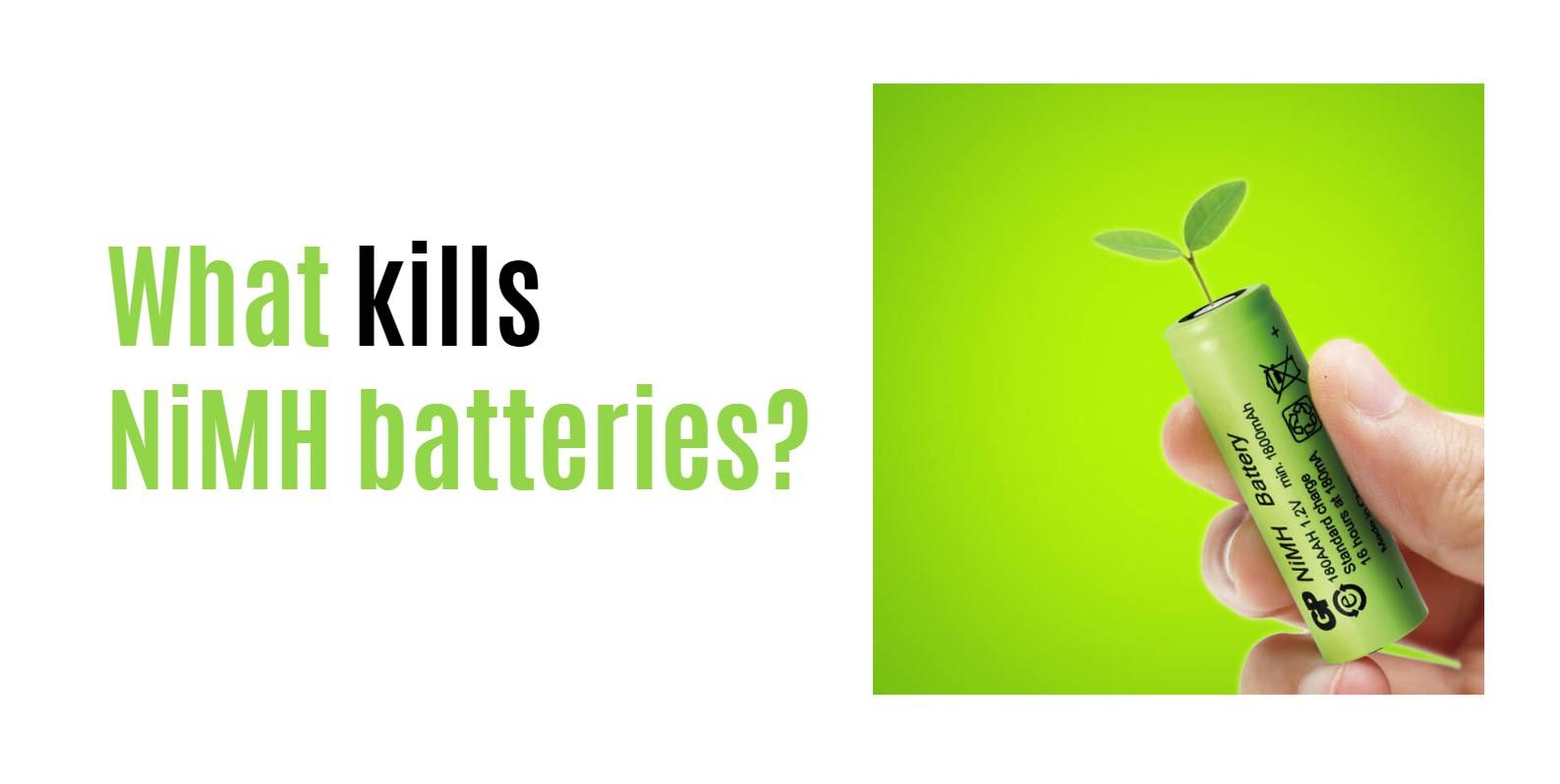 What kills NiMH batteries?