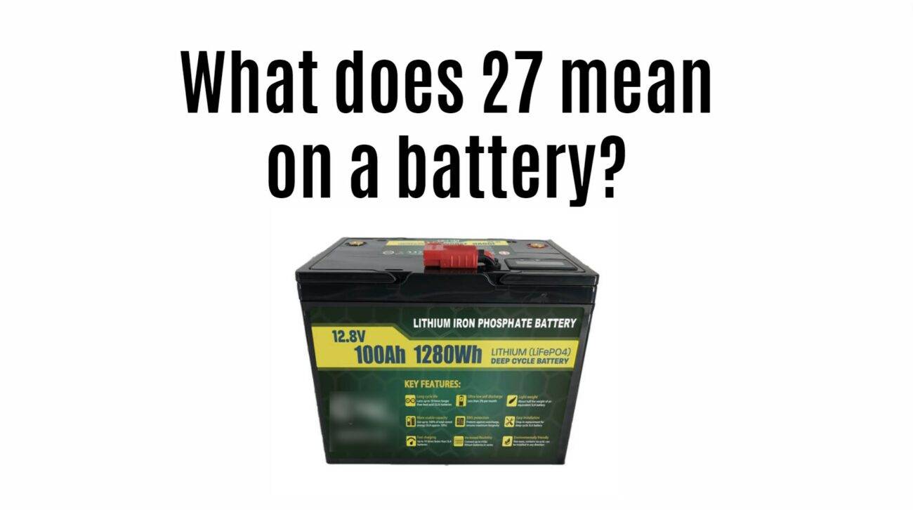 What does 27 mean on a battery? group 27 lithium battery