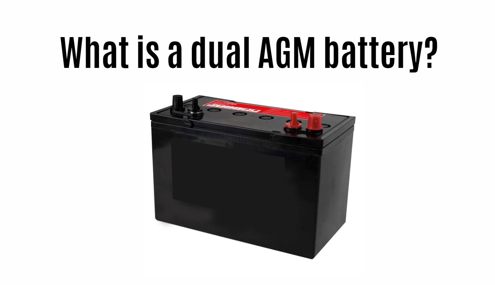 What is a dual AGM battery?