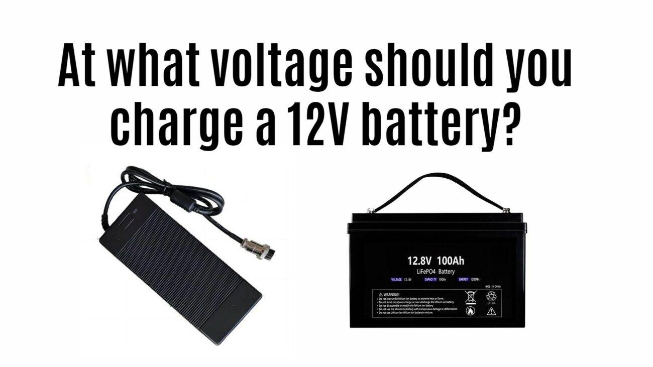 At what voltage should you charge a 12V battery?