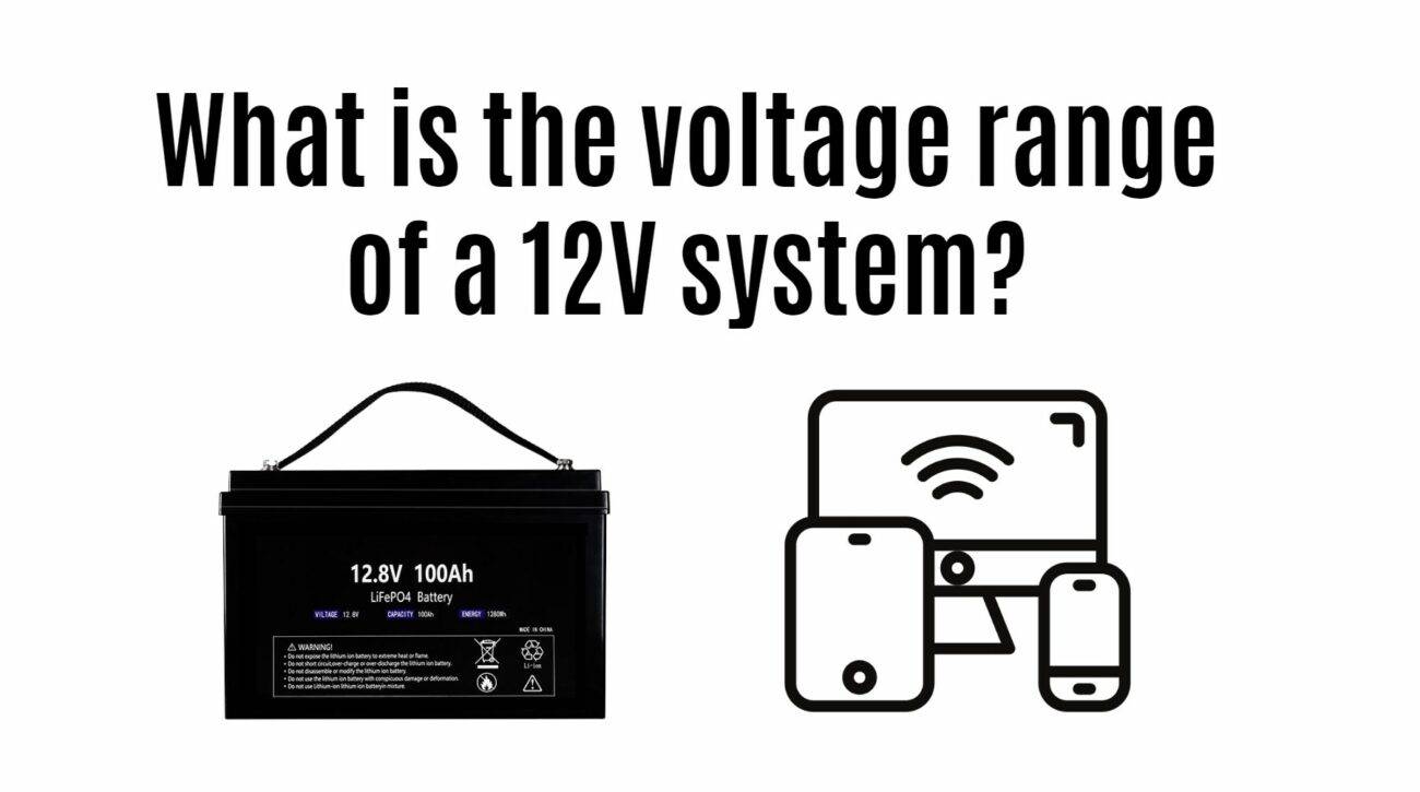 What is the voltage range of a 12V system?