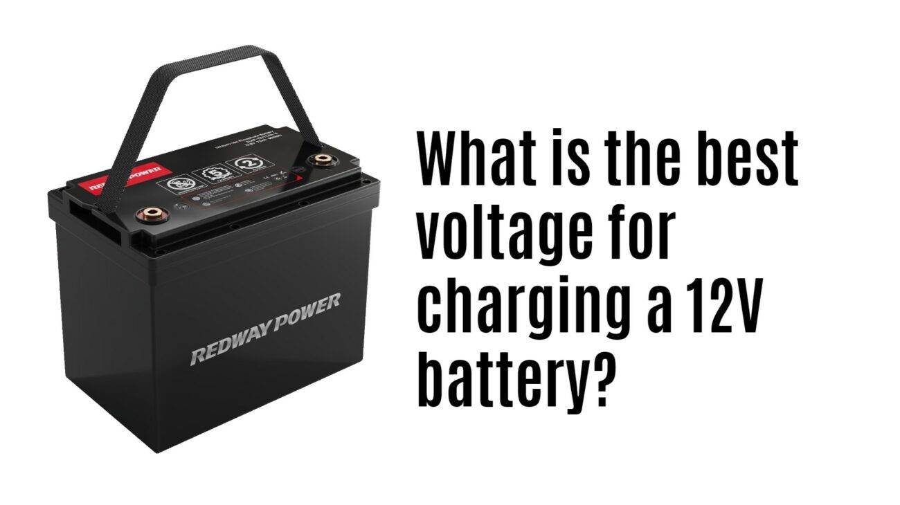 What is the best voltage for charging a 12V battery? 12v 100ah lithium battery group 24