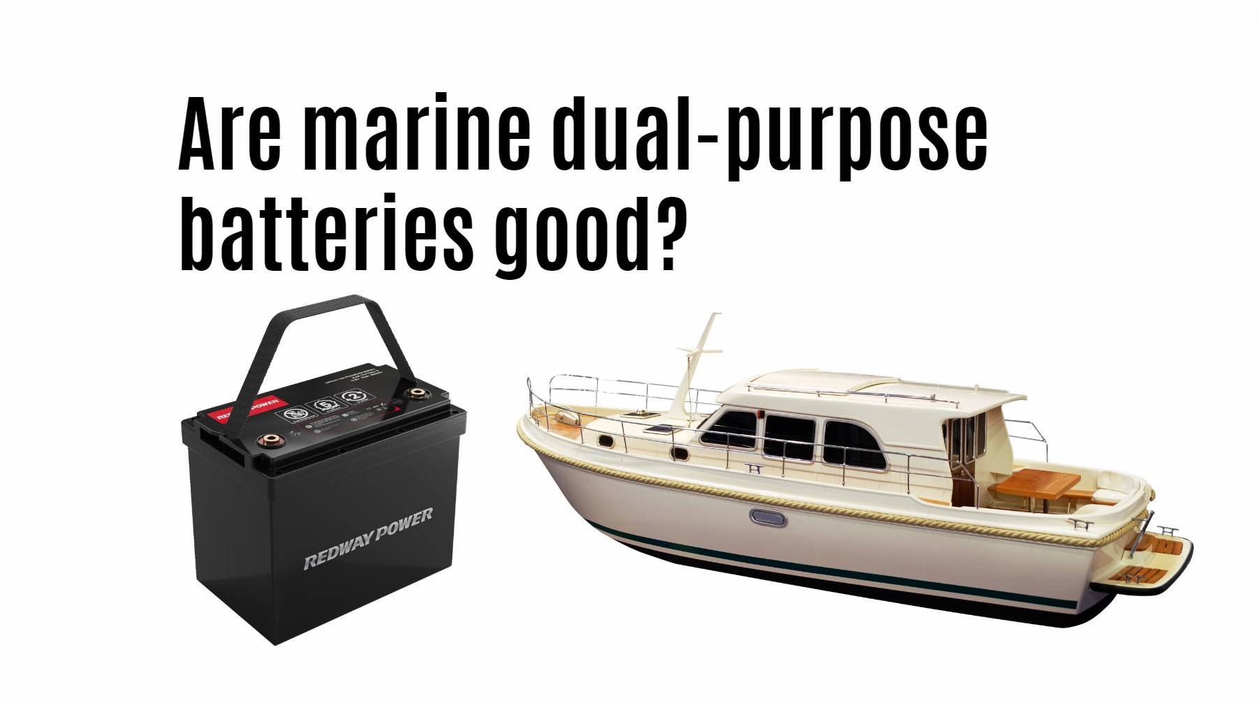 Are marine dual-purpose batteries good? 12v 100ah marine boat manufacturer factory oem