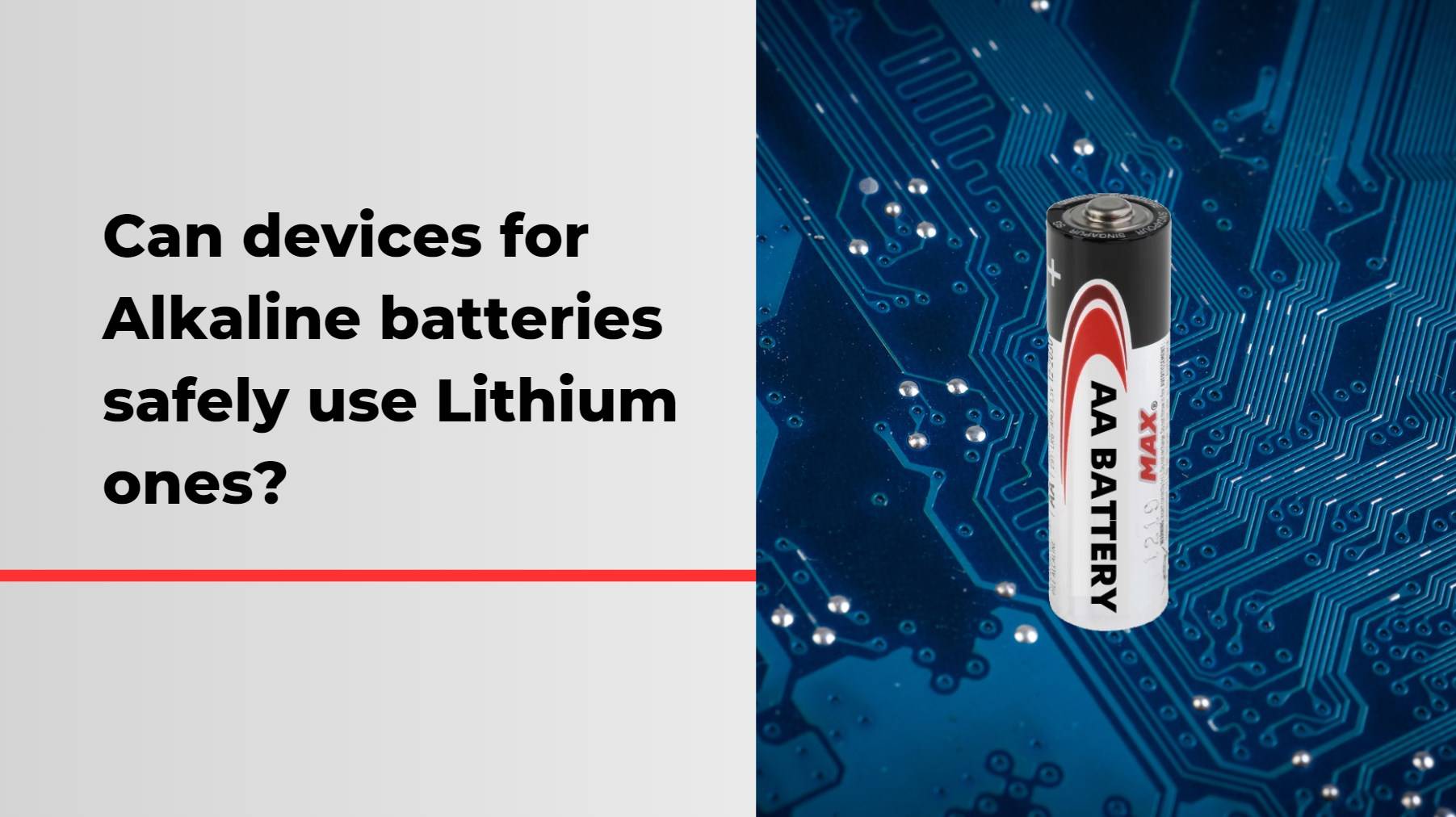 Can devices for Alkaline batteries safely use Lithium ones?