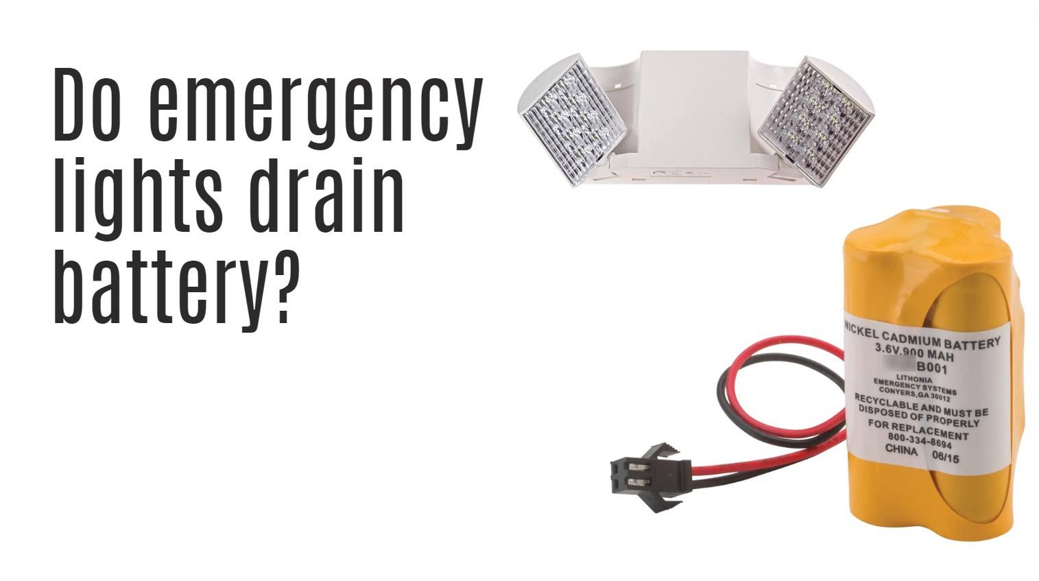 Do emergency lights drain battery?