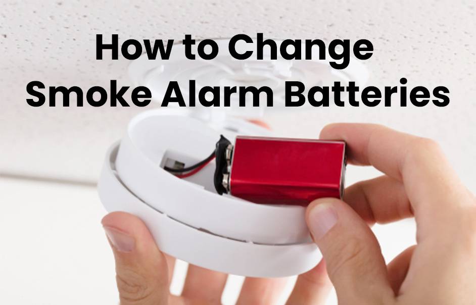 How to Change Smoke Alarm Batteries