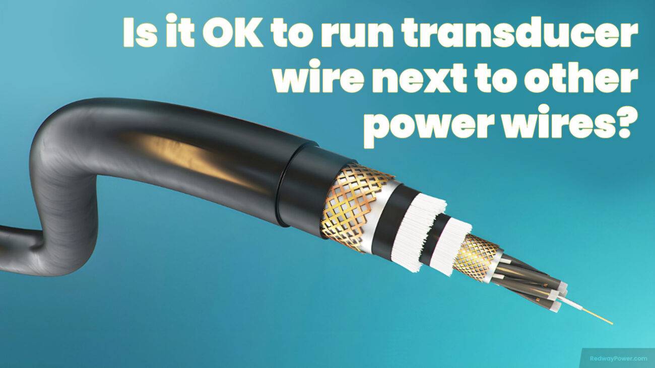 Is it OK to run transducer wire next to other power wires?