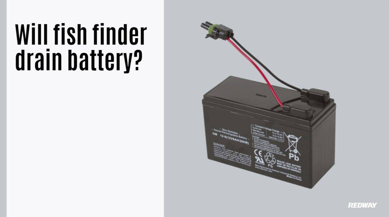Will fish finder drain battery?