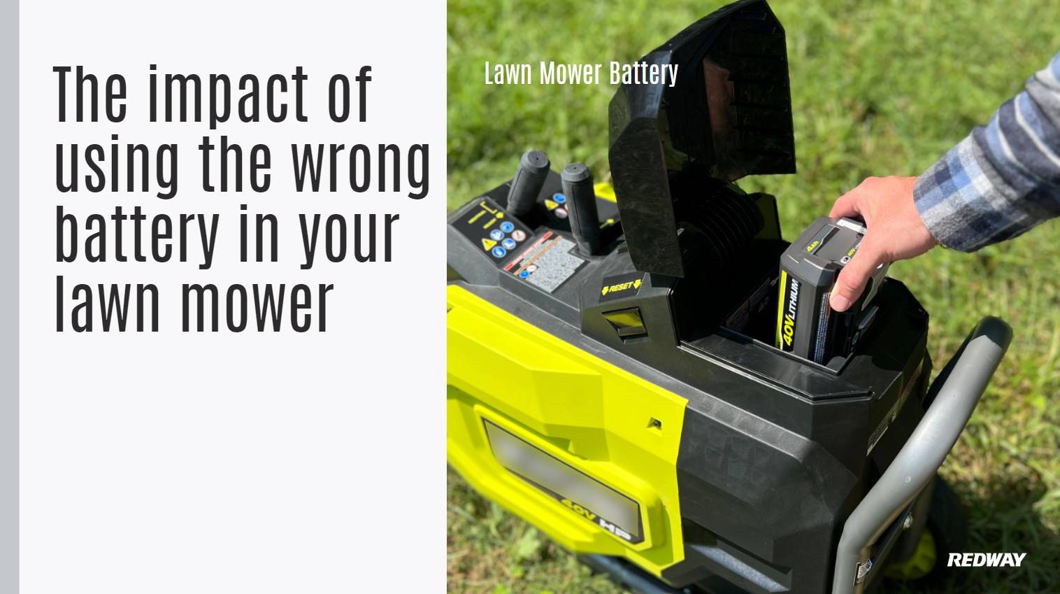 The impact of using the wrong battery in your lawn mower, Does it matter what battery I put in my lawn mower?