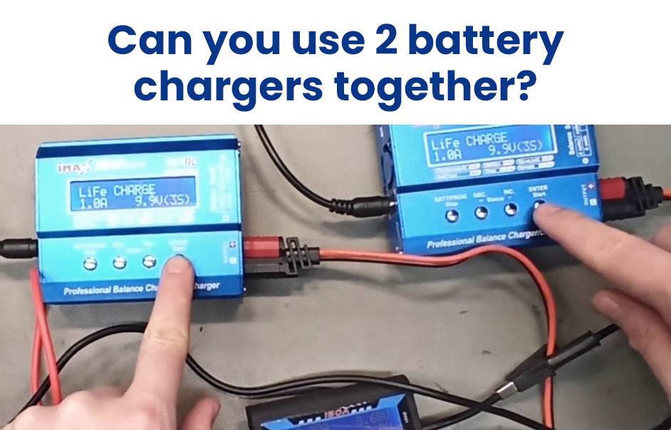 Can you use 2 battery chargers together?