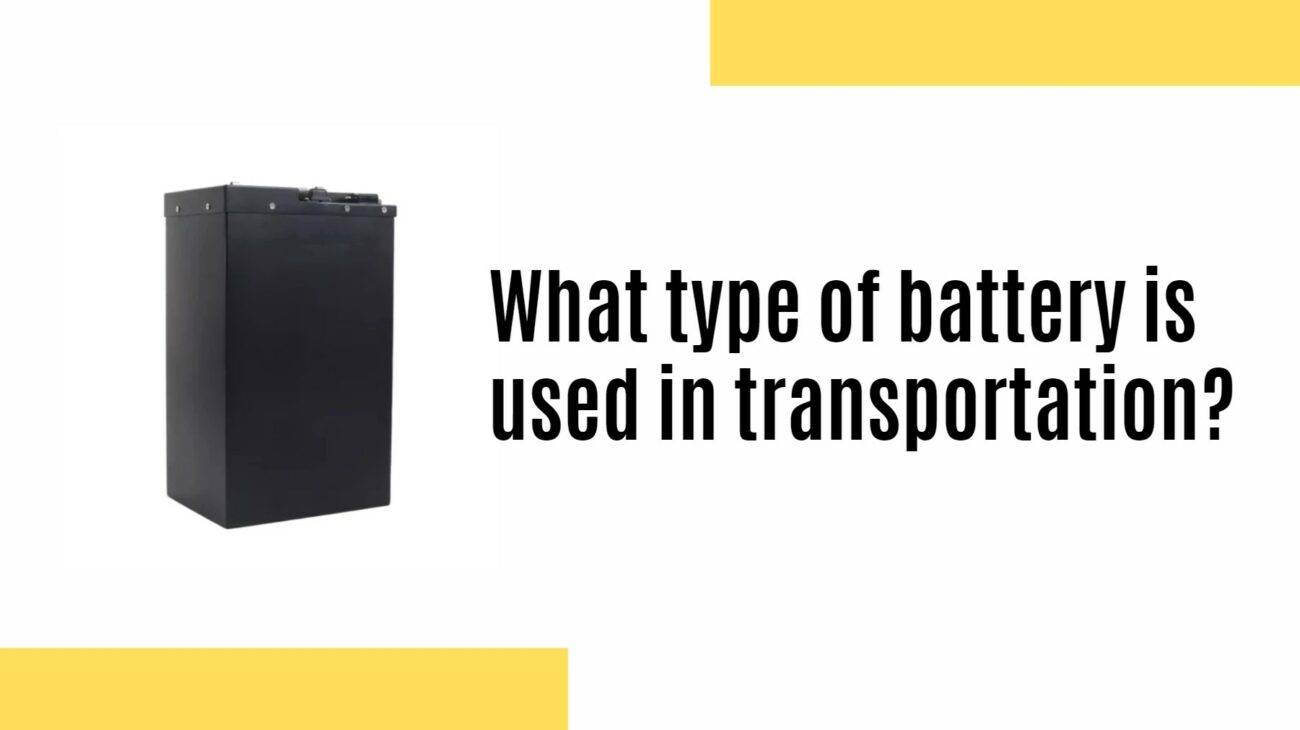 What type of battery is used in transportation?