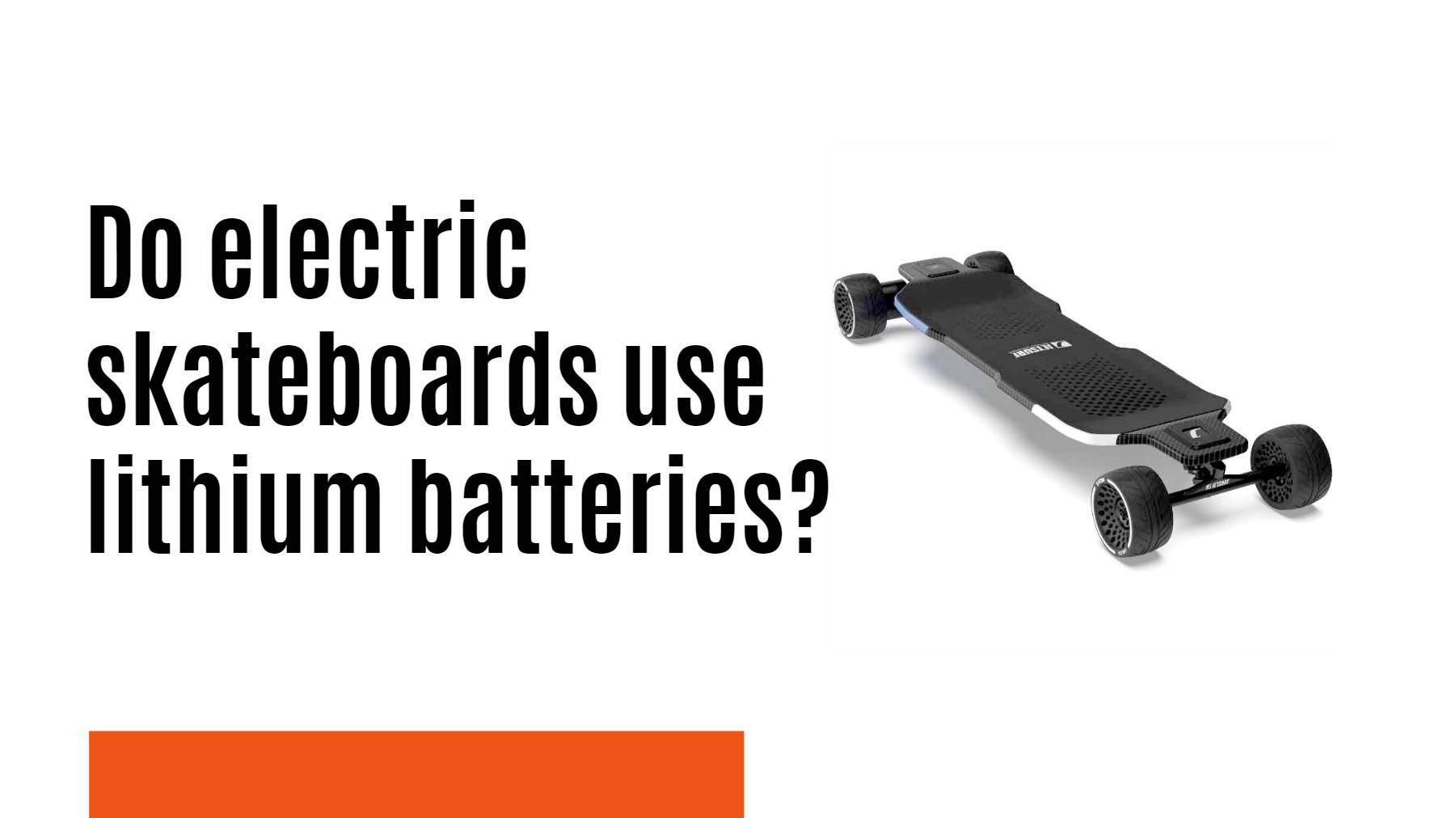 Do electric skateboards use lithium batteries? skateboards battery factory manufacturer oem.