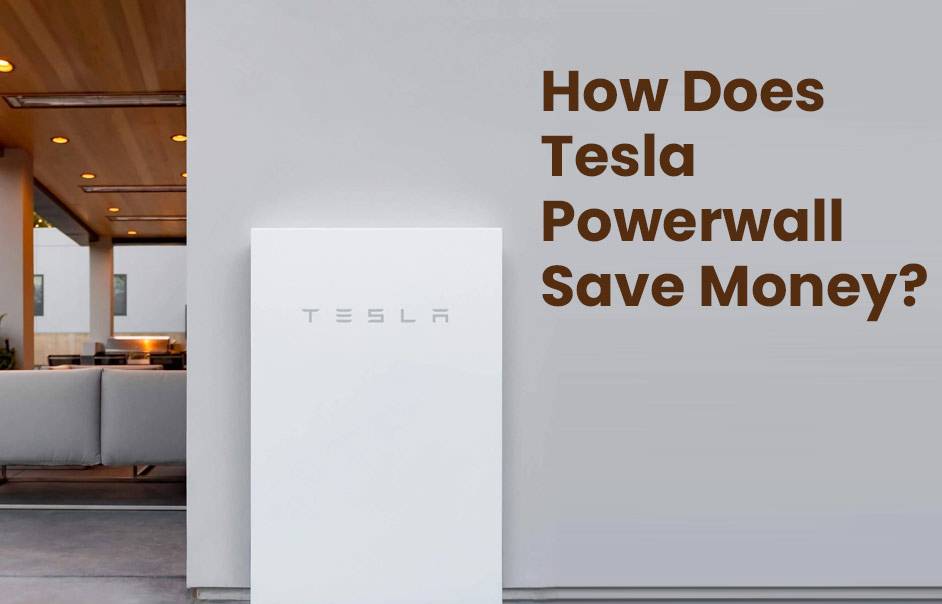 How does Tesla Powerwall save money?