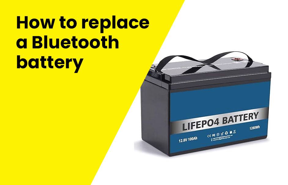 How to replace a Bluetooth battery lifpoe4