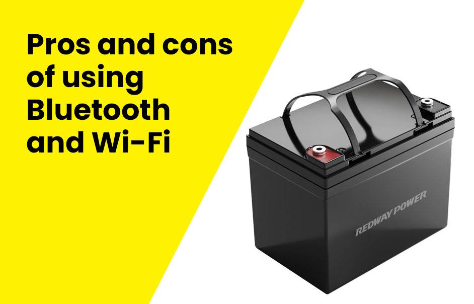 Pros and cons of using Bluetooth and Wi-Fi