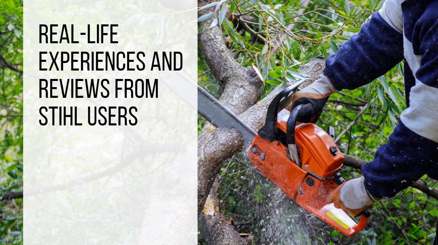 Real-life experiences and reviews from STIHL users. How long does a STIHL battery chainsaw last?