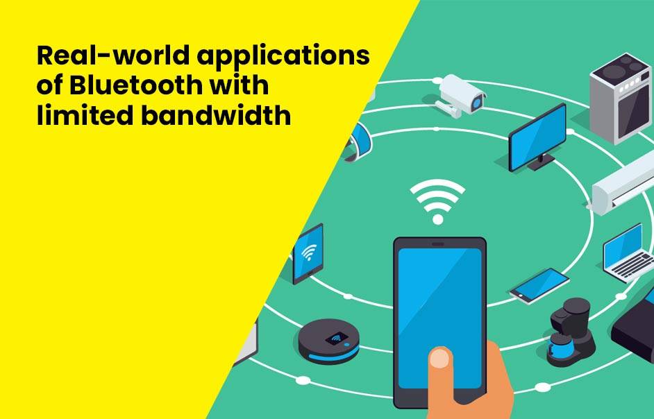 Real-world applications of Bluetooth with limited bandwidth