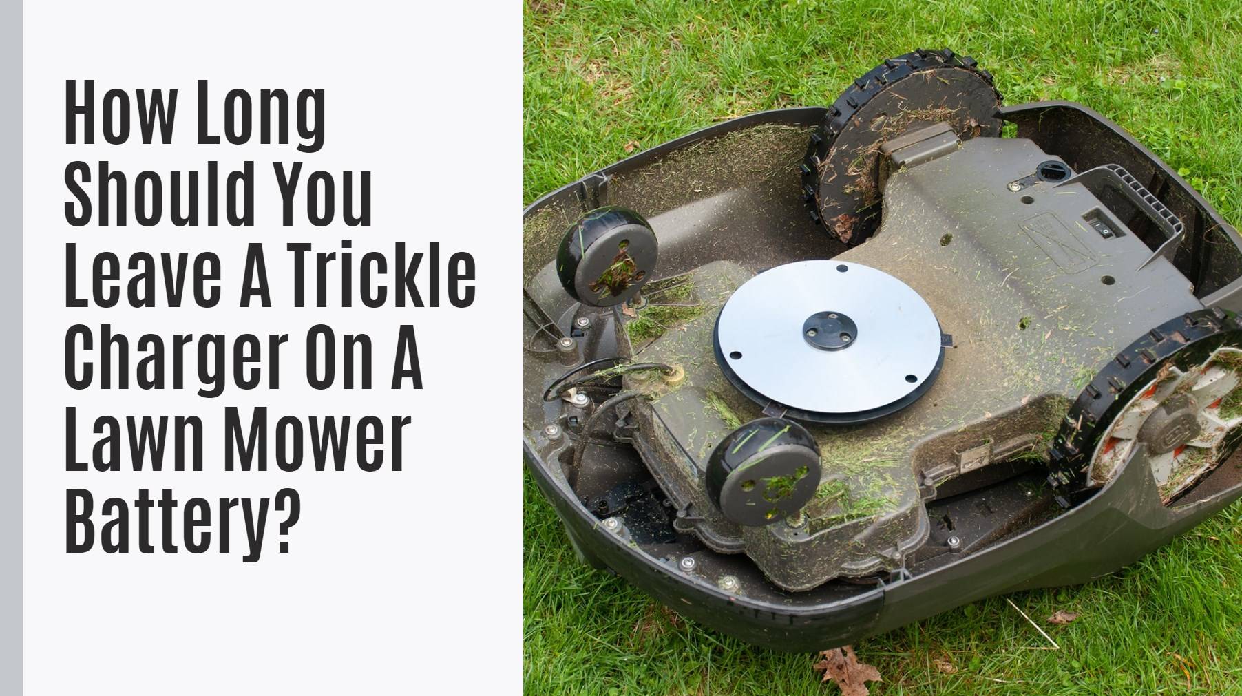 How Long Should You Leave A Trickle Charger On A Lawn Mower Battery?