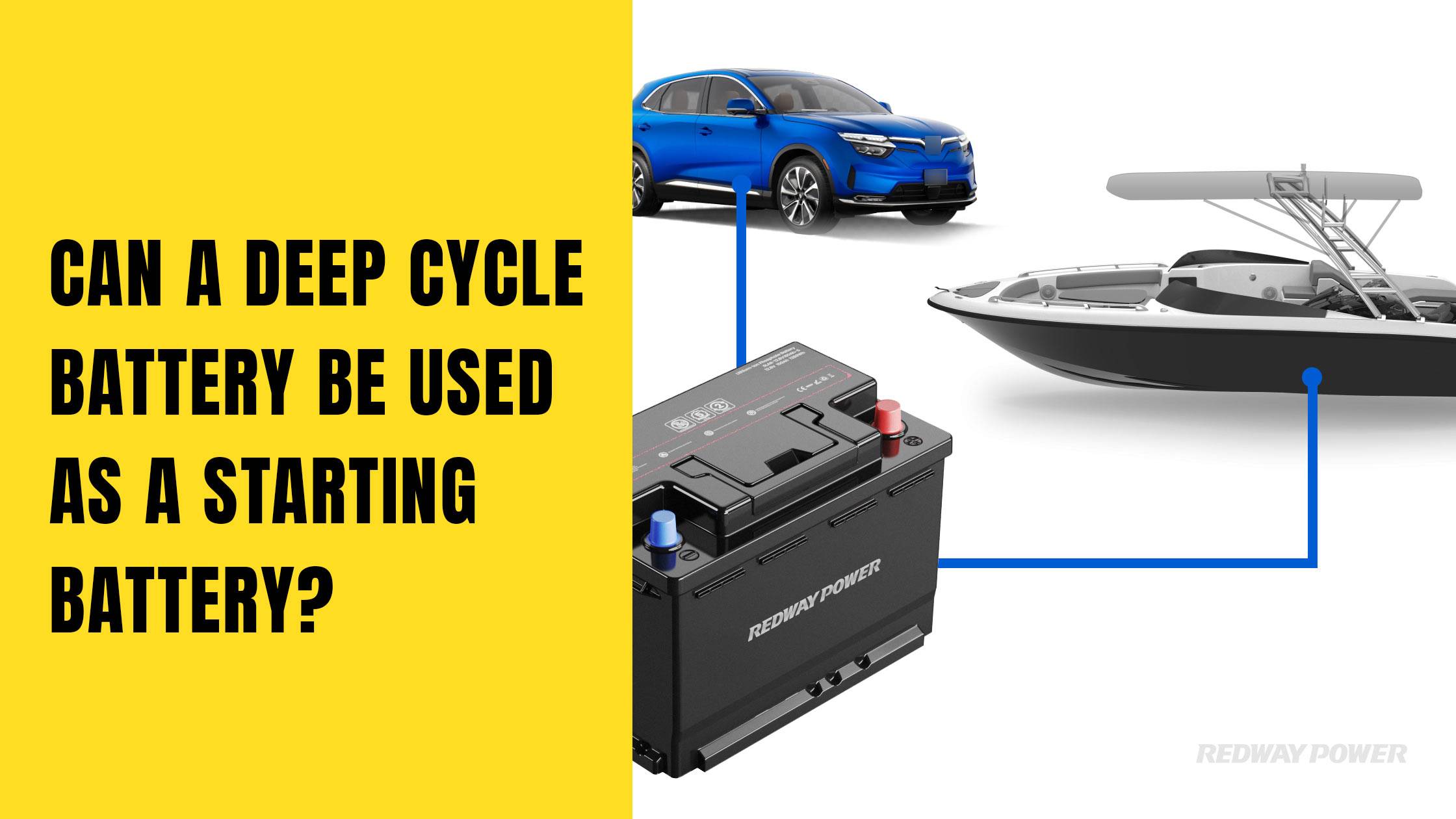 Can A Deep Cycle Battery Be Used As A Starting Battery 12v 100ah starting lithium battery redway factory