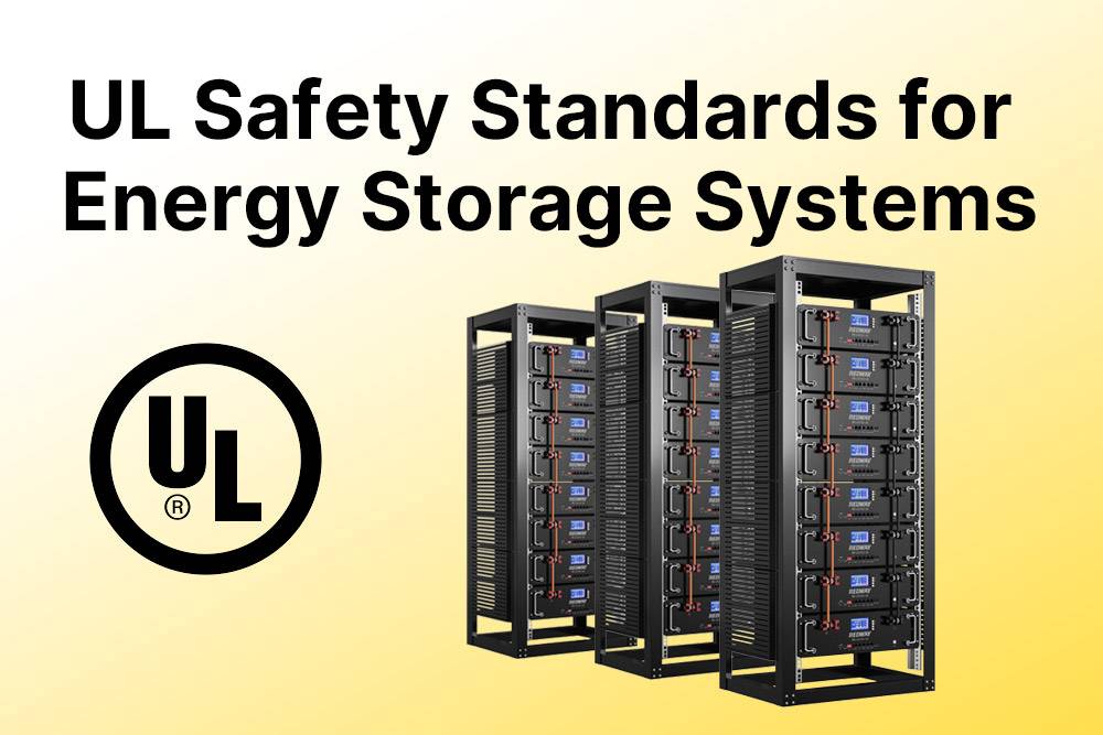 UL Safety Standards for Energy Storage Systems, Lithium-Ion Battery Standards