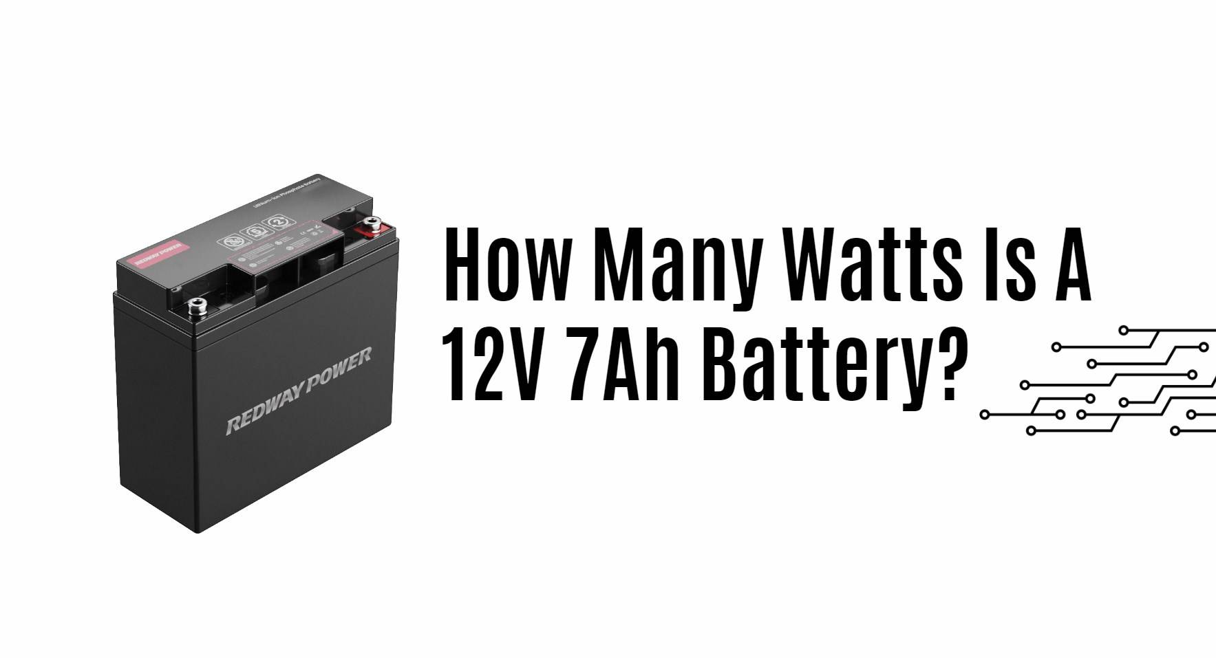 How Many Watts Is A 12v 7ah Battery?