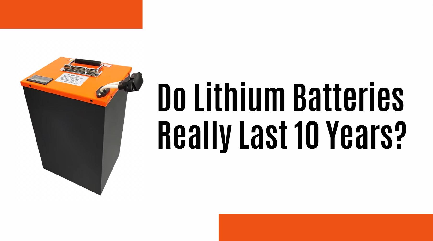 Do Lithium Batteries Really Last 10 Years?