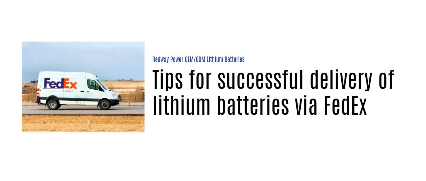 Tips for successful delivery of lithium batteries via FedEx