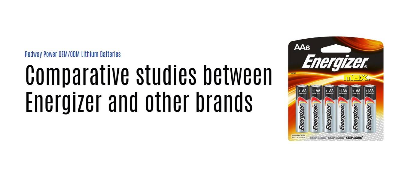 Comparative studies between Energizer and other brands