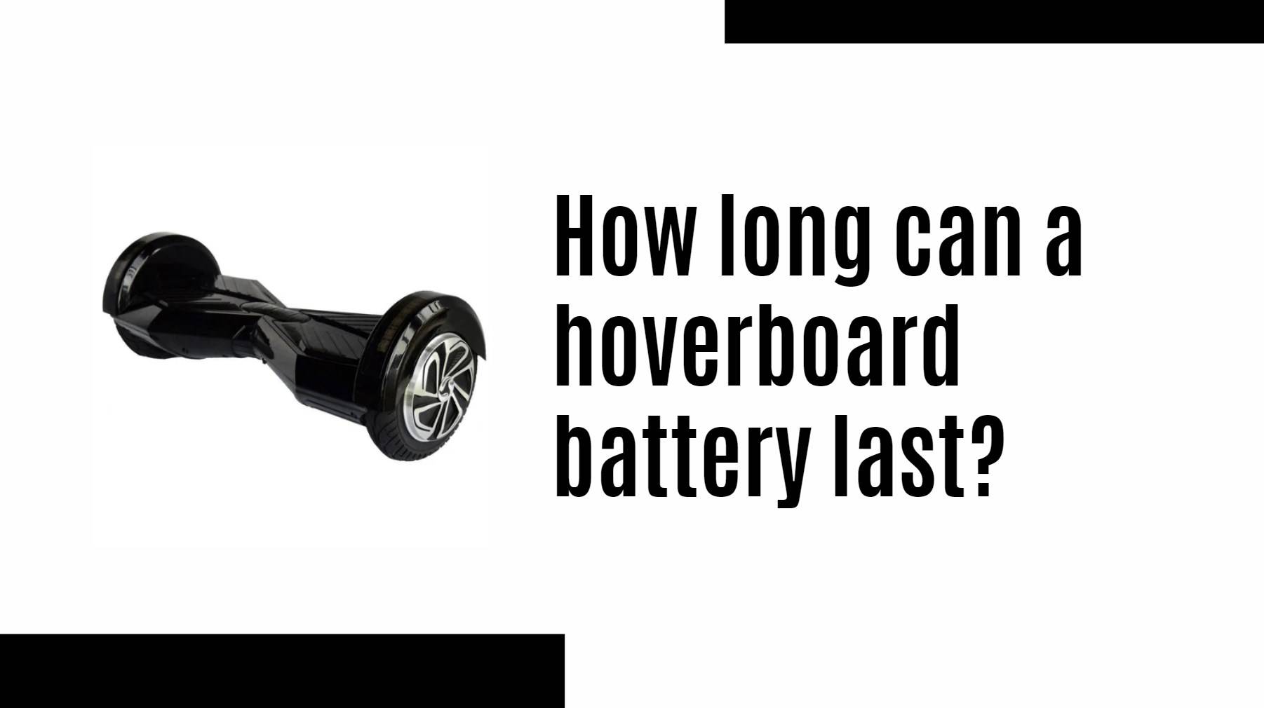 How long can a hoverboard battery last? hoverboard battery factory manufacturer oem redway
