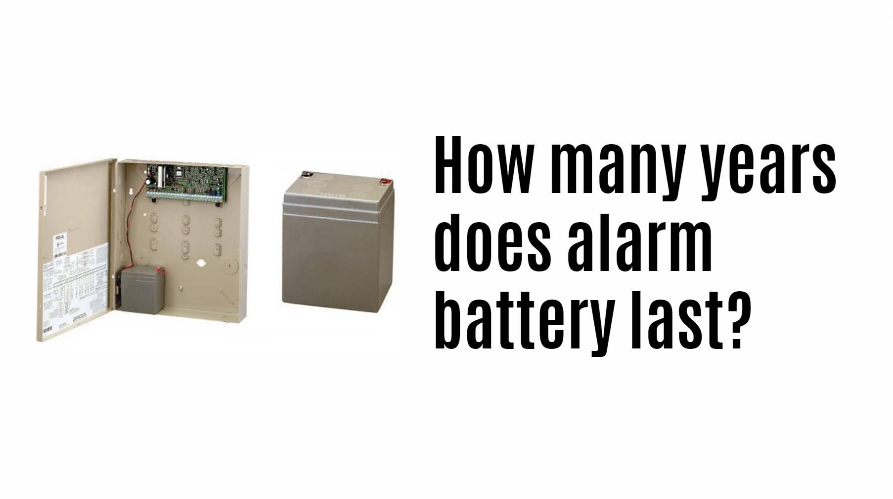 How many years does alarm battery last?
