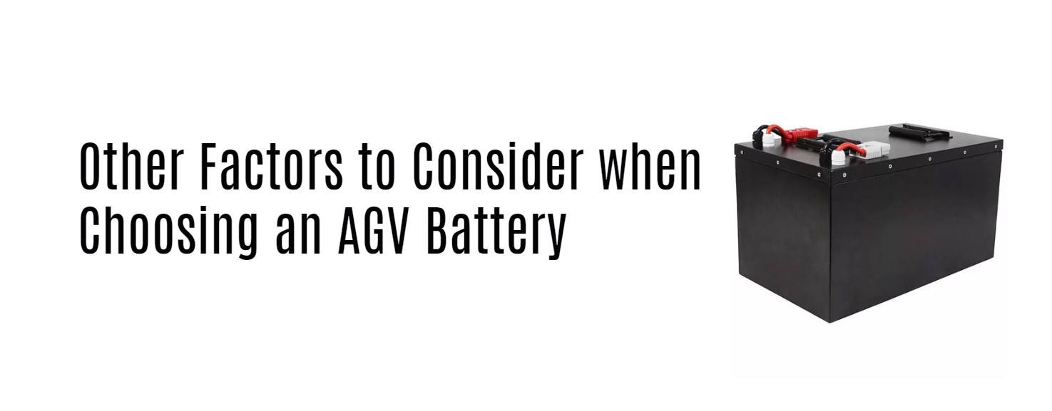 Other Factors to Consider when Choosing an AGV Battery. 60v 100ah lifepo4 battery manufacturer factory redway