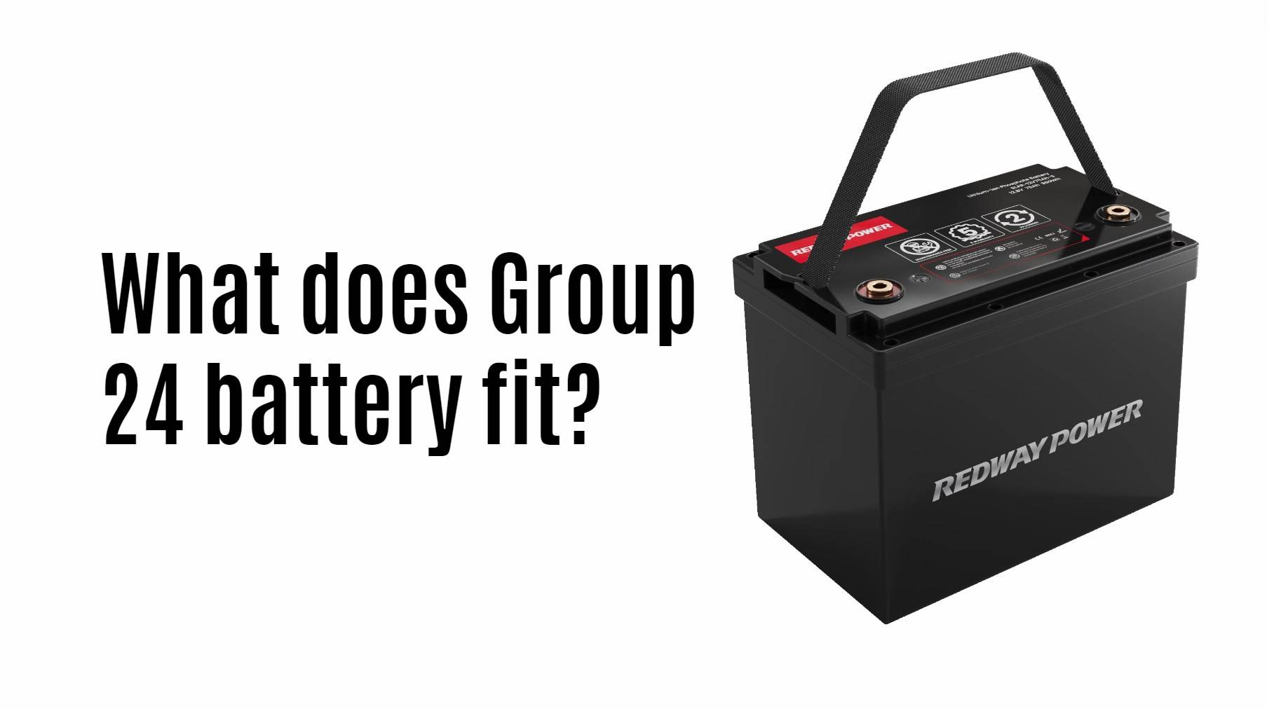 What does Group 24 battery fit? 12v 100ah lifepo4 battery factory manufacturer rv marine