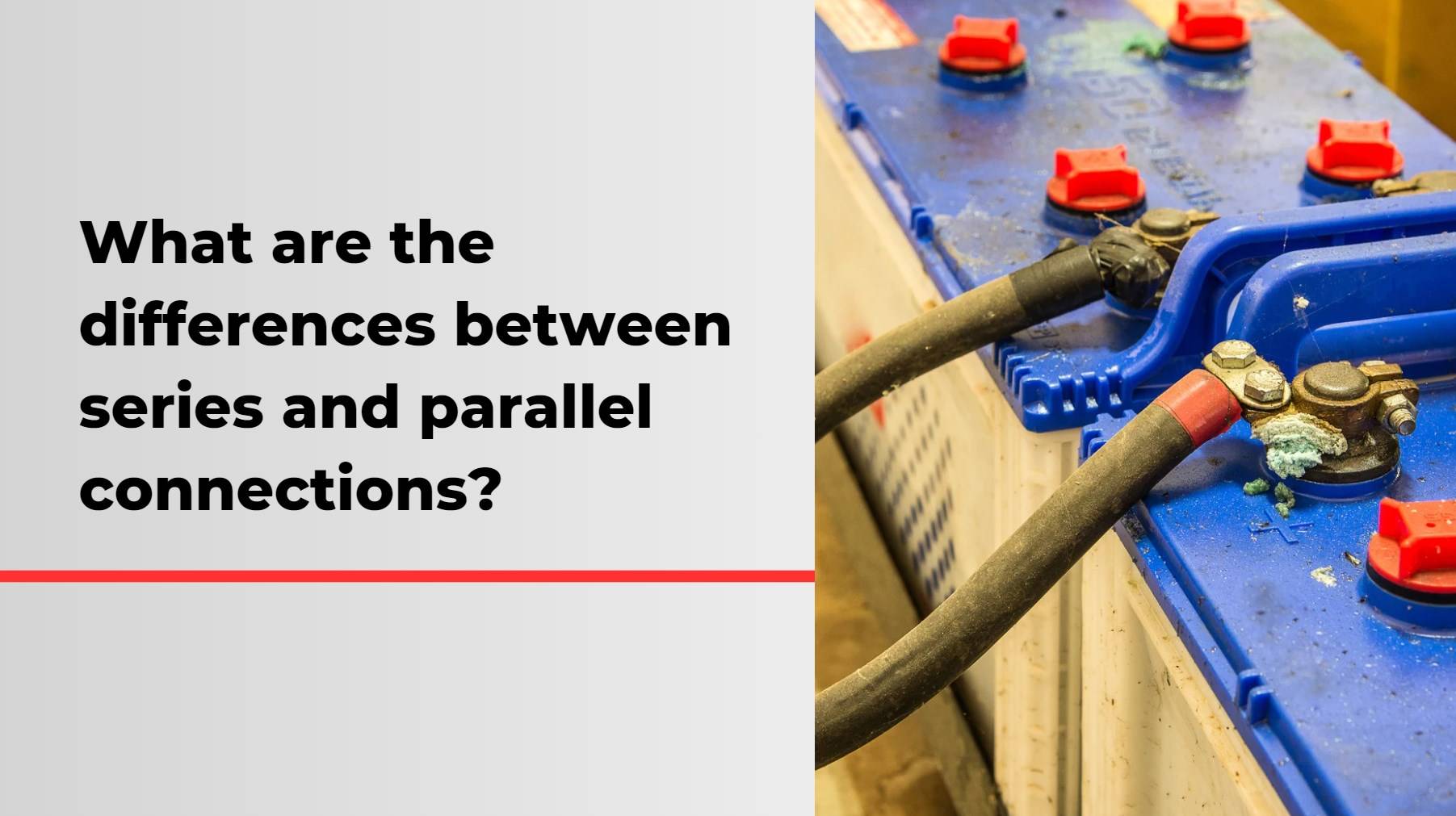 What are the differences between series and parallel connections?