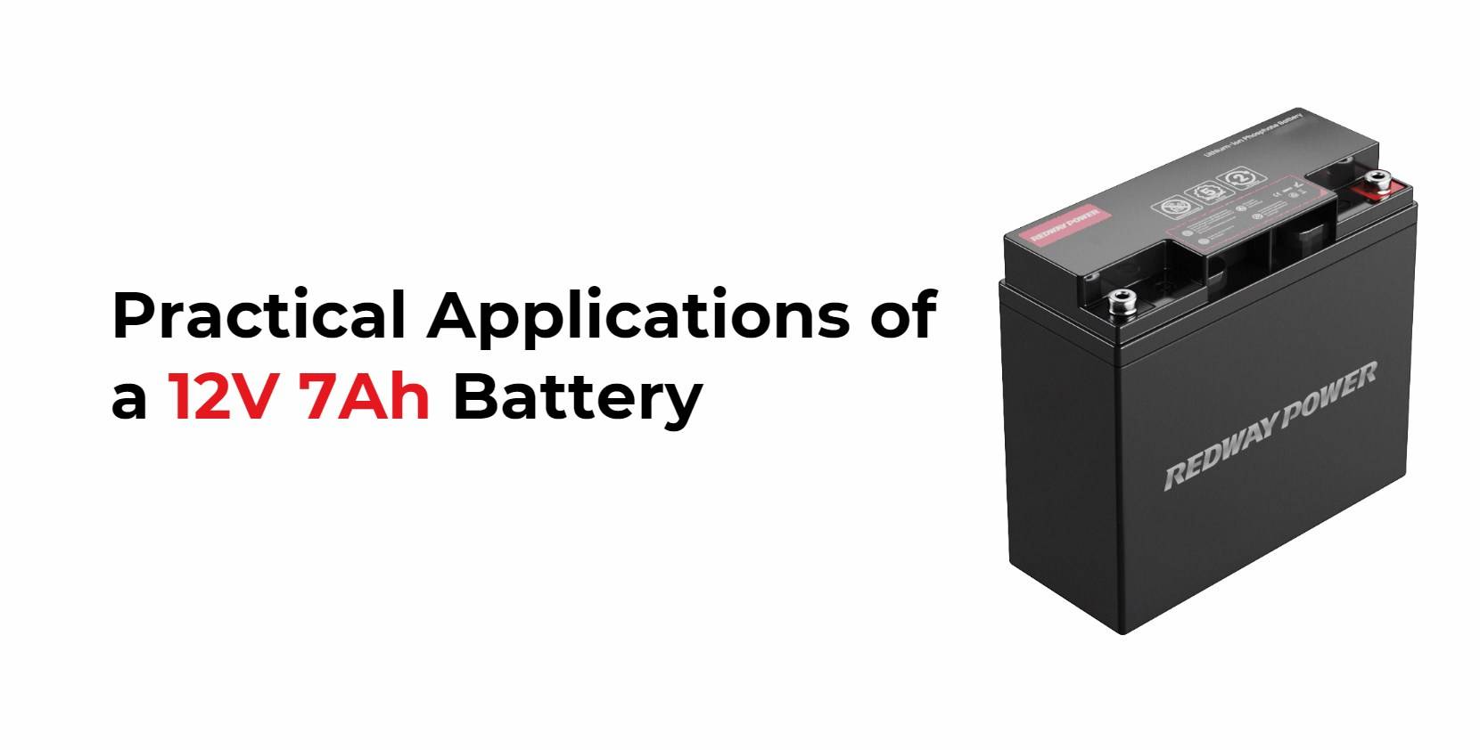 Practical Applications of a 12V 7ah Battery