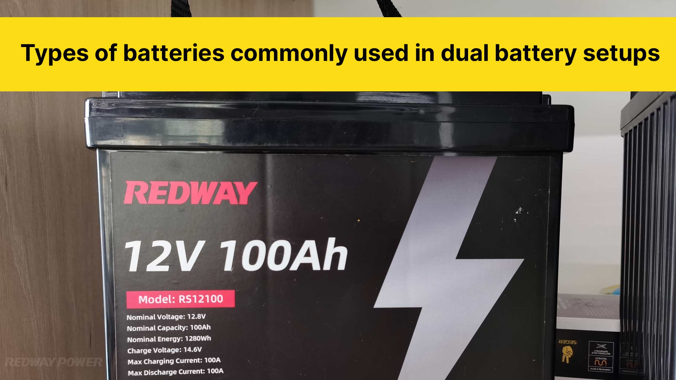 Types of batteries commonly used in dual battery setups, What Battery Is Best For Dual Battery? 12v 100ah lifepo4 battery