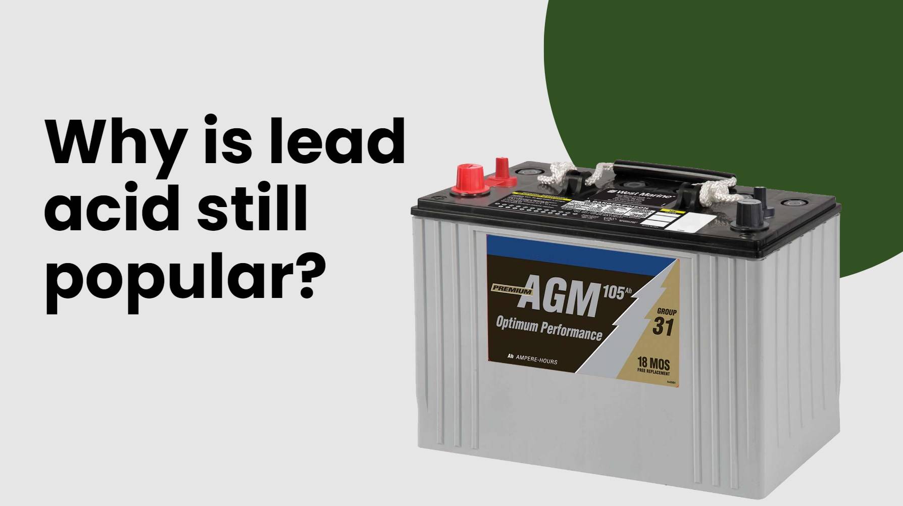 Why is lead acid still popular?