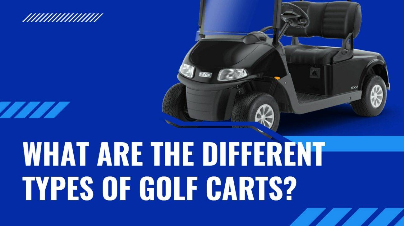 What are the Different Types of Golf Carts?