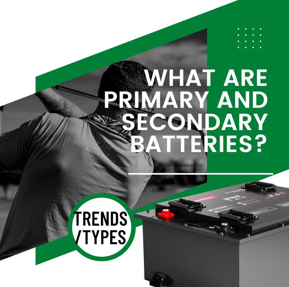 What are primary and secondary batteries?