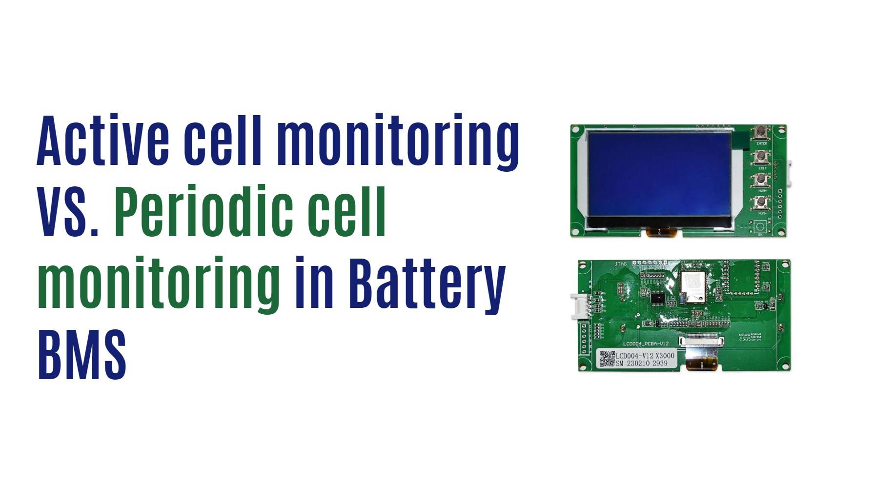 Active cell monitoring vs. Periodic cell monitoring in Battery BMS
