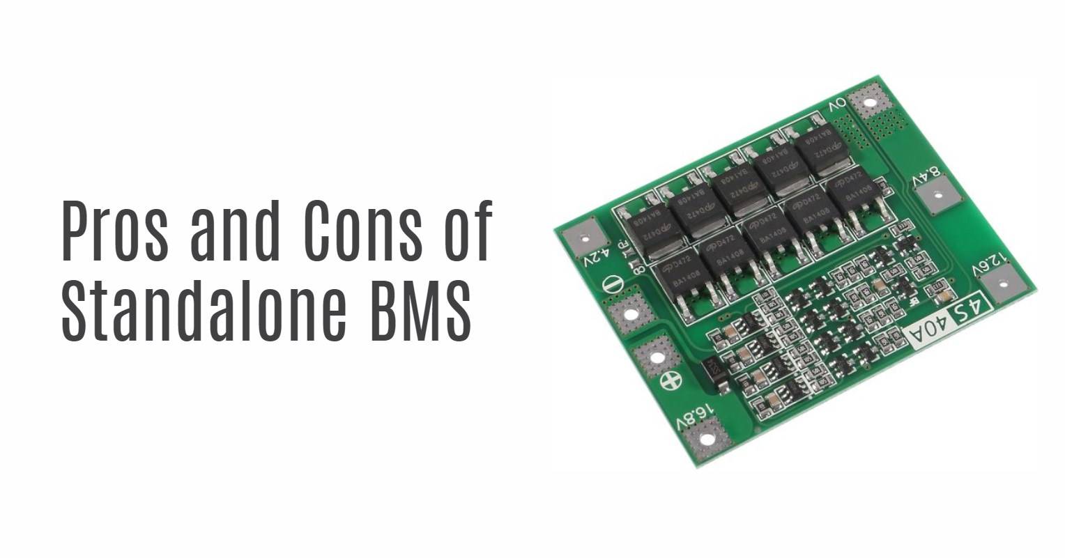 Pros and Cons of Standalone BMS