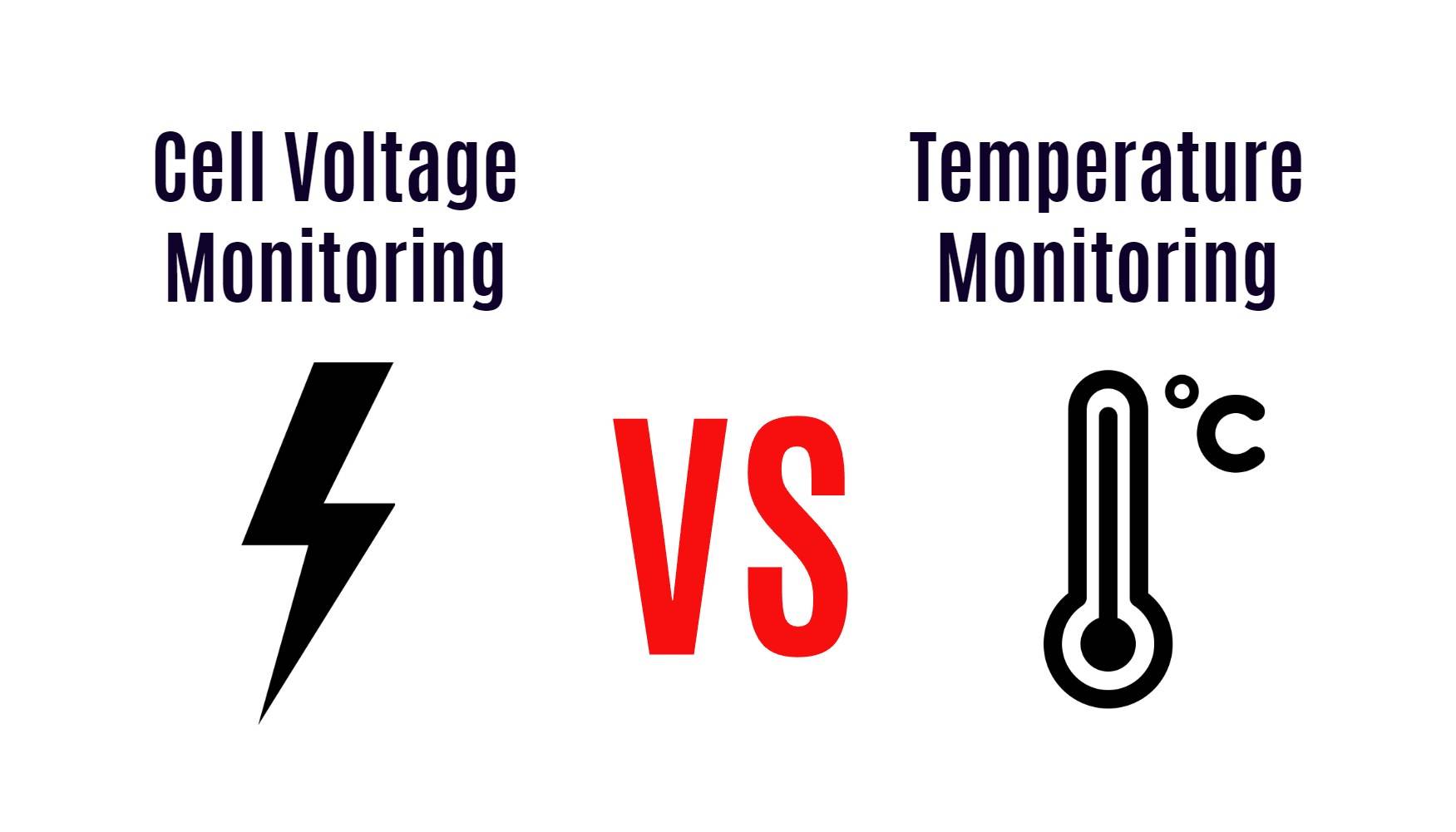 Cell Voltage Monitoring in BMS vs. Temperature Monitoring