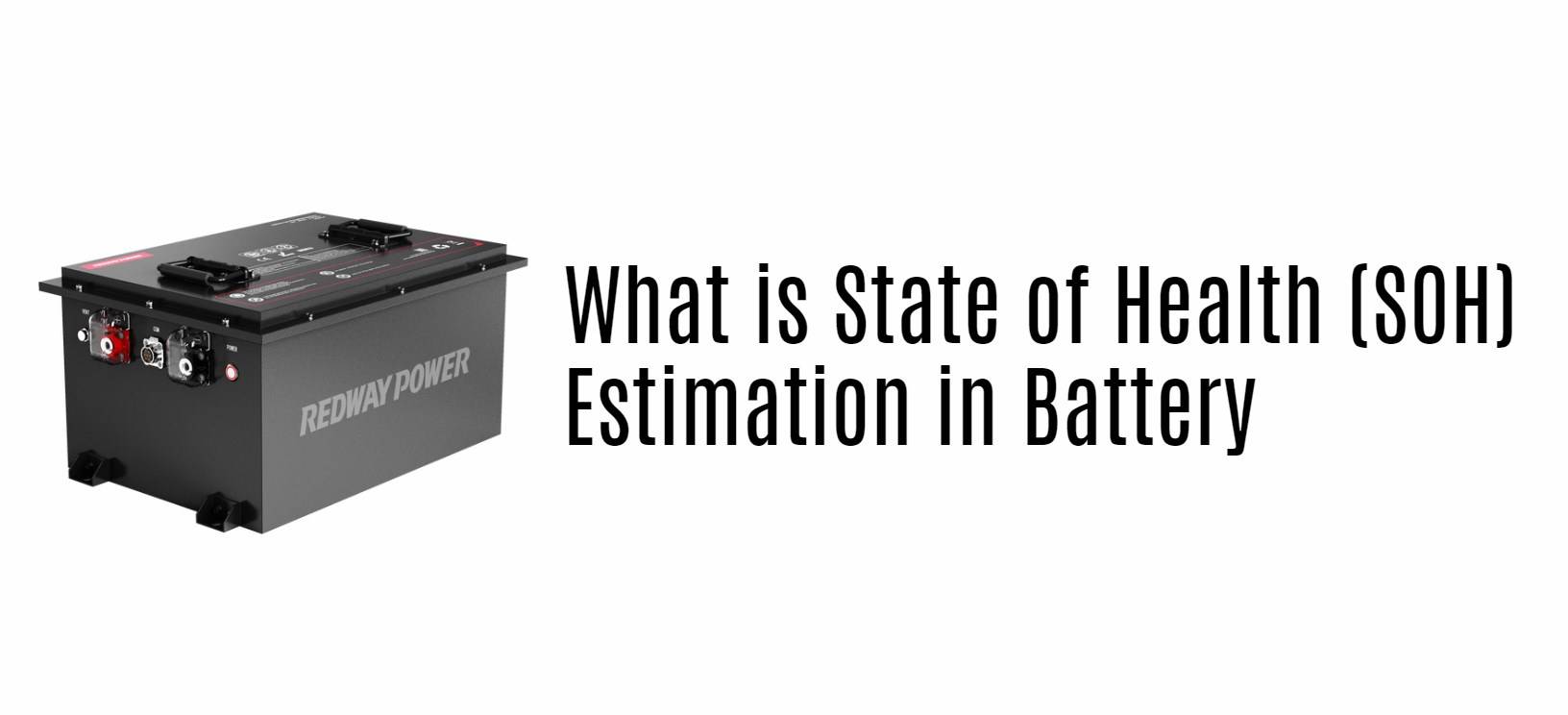 What is soh, What is State of Health (SOH) Estimation in Battery