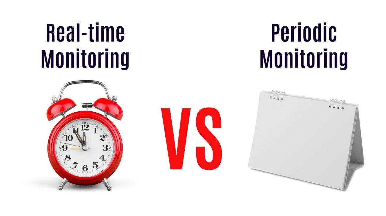 Real-time Monitoring in BMS vs. Periodic Monitoring
