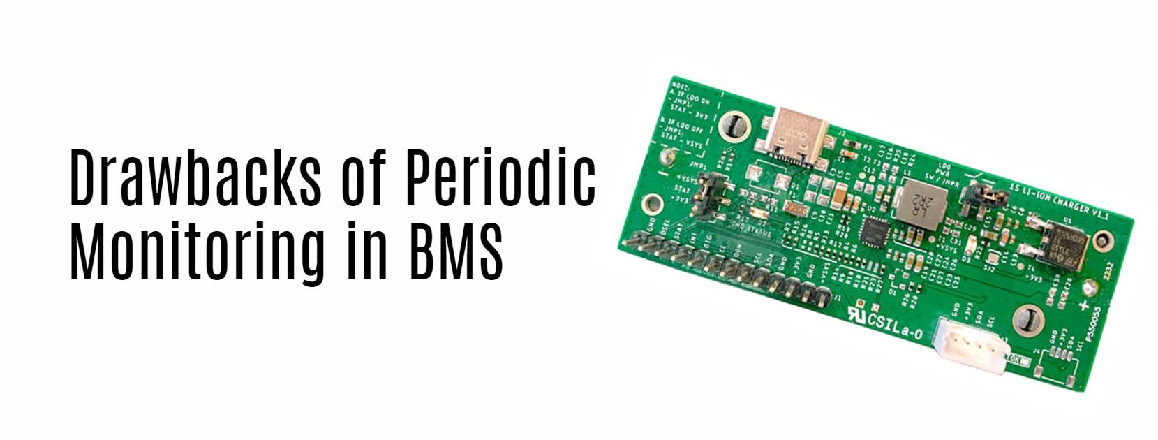 Drawbacks of Periodic Monitoring in BMS