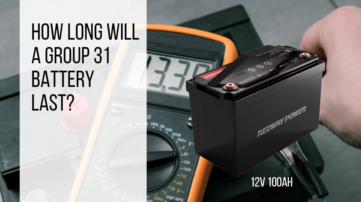How long will a group 31 battery last? Group 31 Batteries: High-Capacity Options for Larger Vehicles. 12v 100ah rv battery lifepo4