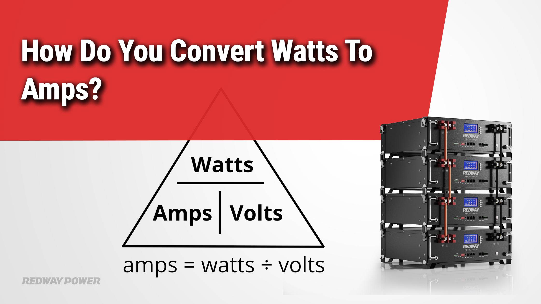 How Do You Convert Watts To Amps?