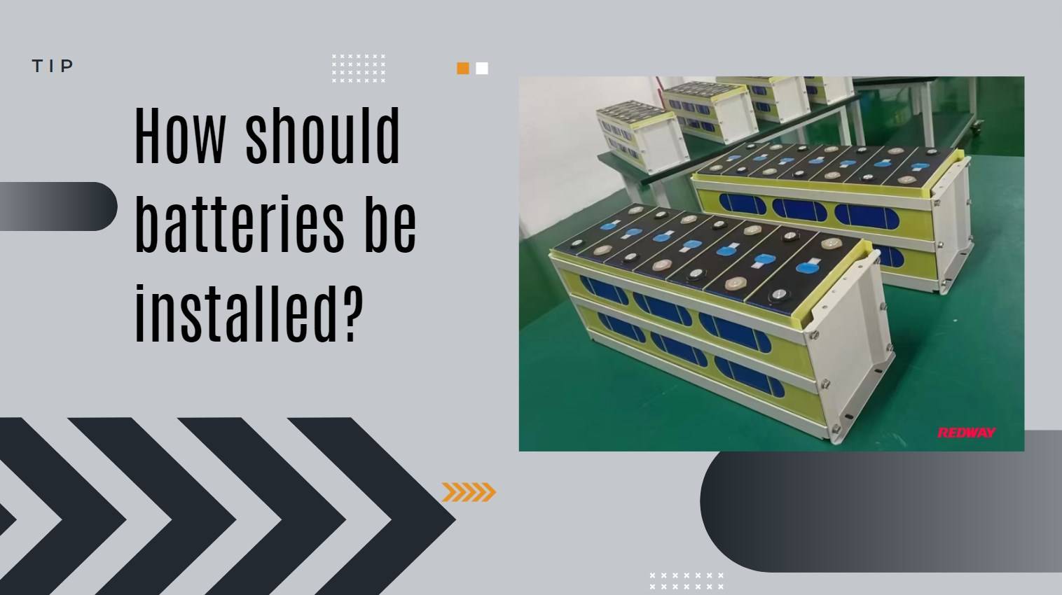 How should batteries be installed? Battery Basics: Strengths, Limitations. redway lifepo4 battery factory picture