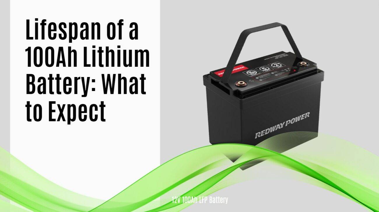 Lifespan of a 100Ah Lithium Battery: What to Expect. 12v 100ah lifepo4 battery rv marine redway catl