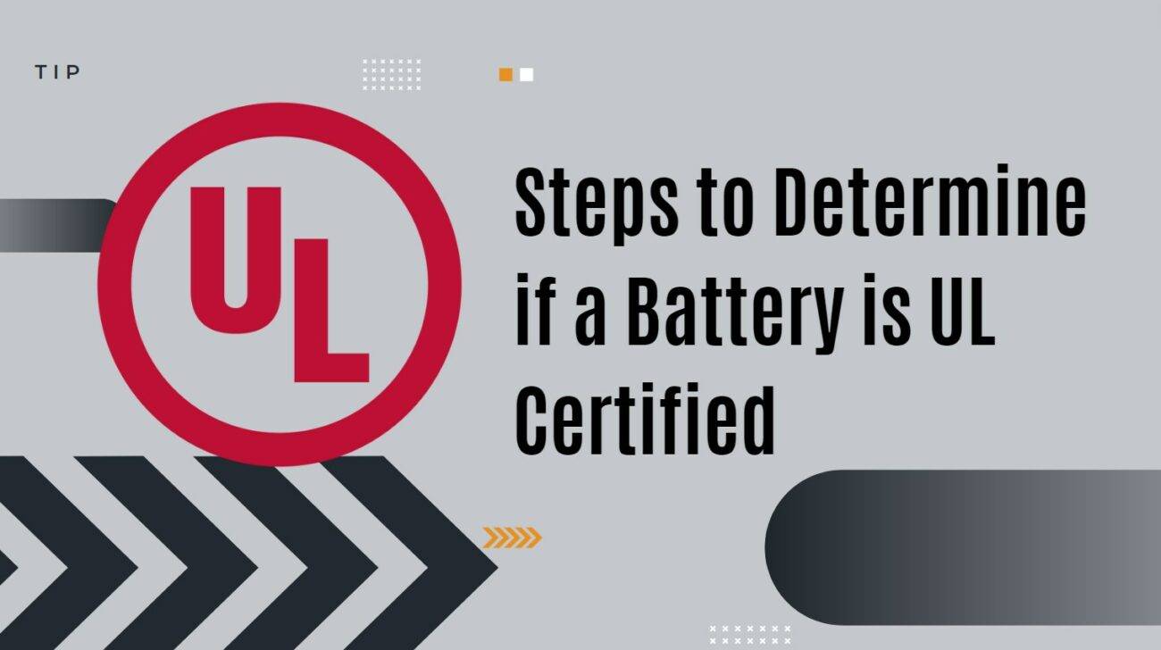 Steps to Determine if a Battery is UL Certified