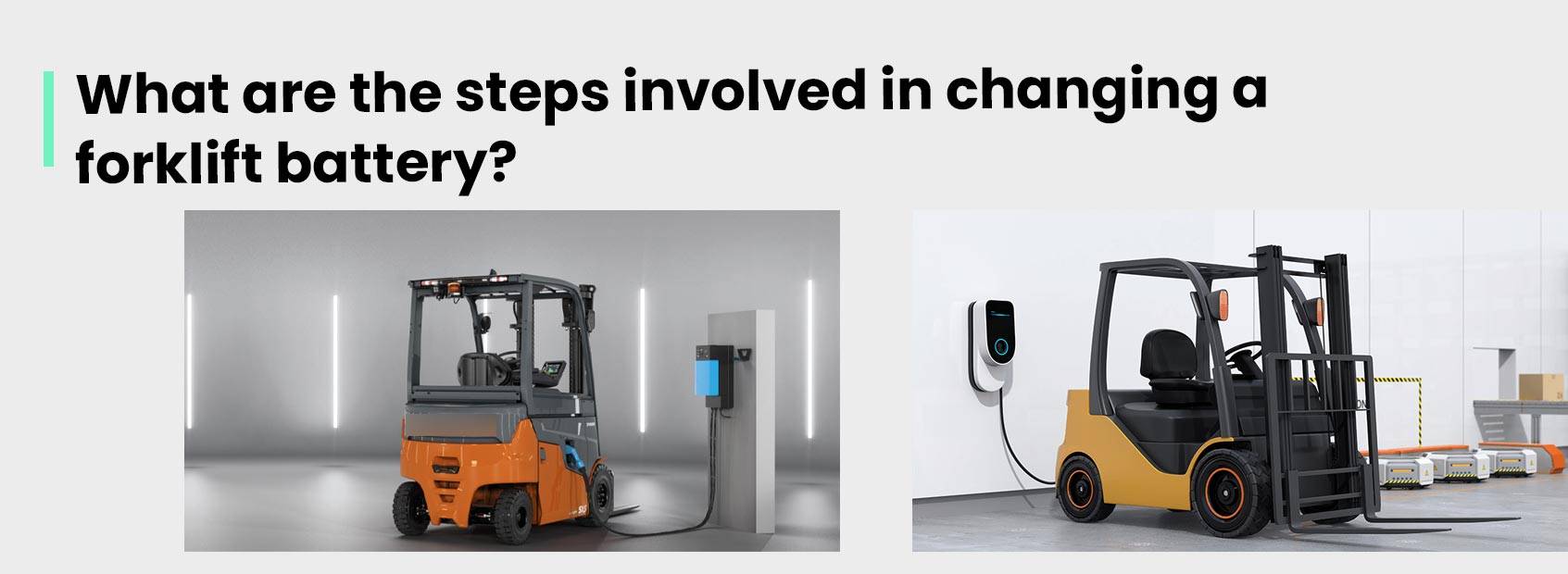What are the steps involved in changing a forklift battery?
